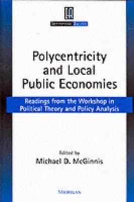 Polycentricity and Local Public Economies: Read... 0472086227 Book Cover