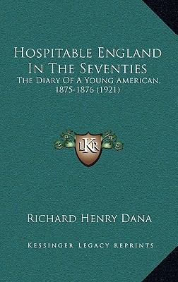 Hospitable England in the Seventies: The Diary ... 1164799312 Book Cover