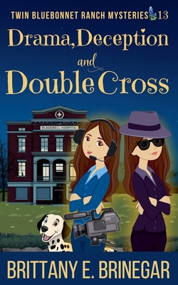 Drama, Deception, and Double-Cross B0FSV8LQ7B Book Cover