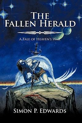 The Fallen Herald: Book 1 of Heaven's War 1449024947 Book Cover