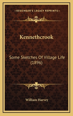 Kennethcrook: Some Sketches Of Village Life (1896) 1165562901 Book Cover