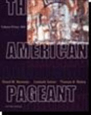 The American Pageant, Volume II: Since 1865 0618103546 Book Cover