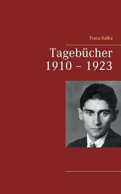 Tagebücher 1910 - 1923 [German] 3739248882 Book Cover