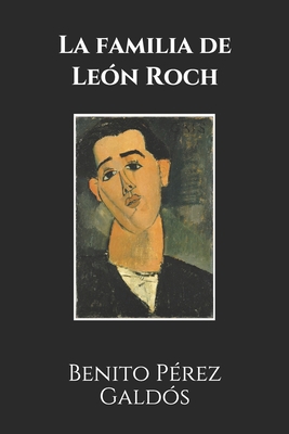 La familia de León Roch (Spanish Edition) [Spanish] B088N5HDGZ Book Cover