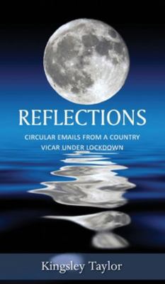 Reflections: Circular Emails from a Country Vic... 1839752971 Book Cover