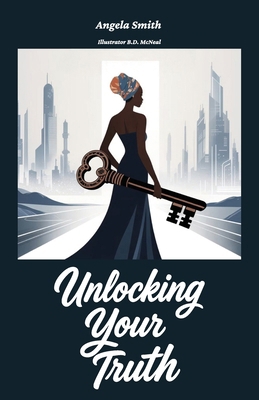 Unlocking Your Truth B0G35SQRDY Book Cover