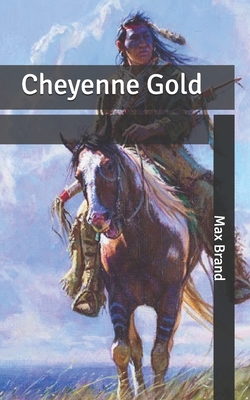 Cheyenne Gold B086C5JKJ5 Book Cover