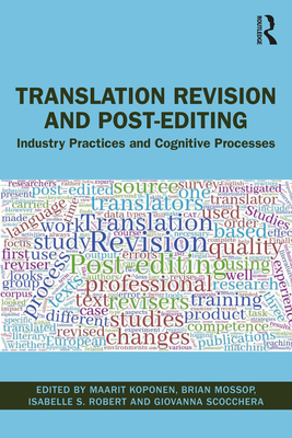Translation Revision and Post-editing: Industry... 1138549711 Book Cover