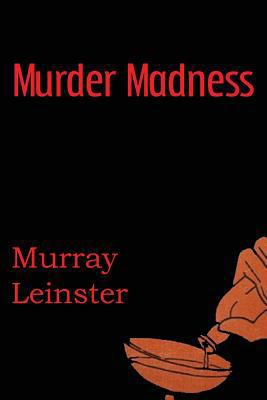 Murder Madness 1483702375 Book Cover