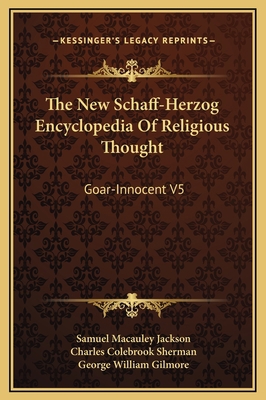The New Schaff-Herzog Encyclopedia Of Religious... 1169355382 Book Cover