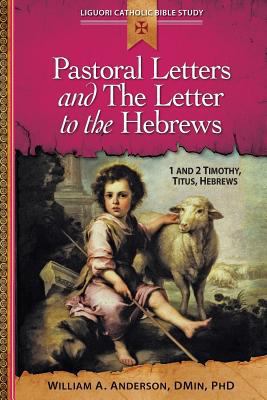 Pastoral Letters and the Letter to the Hebrews:... 0764821288 Book Cover