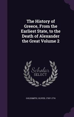 The History of Greece, From the Earliest State,... 135533599X Book Cover