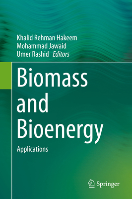 Biomass and Bioenergy: Applications 3319075772 Book Cover