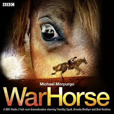 War Horse: A BBC Radio 2 Full-Cast Dramatisation 1445827018 Book Cover