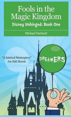 Fools in the Magic Kingdom: Disney Unhinged: Bo... B0FZ9PNB8S Book Cover