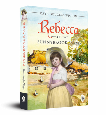 Rebecca of Sunnybrook Farm 9389432677 Book Cover