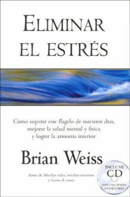 Eliminar El Estres with CD (Audio) [Spanish] 846661947X Book Cover