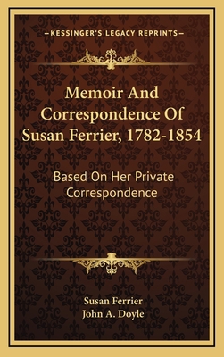 Memoir and Correspondence of Susan Ferrier, 178... 1163522198 Book Cover