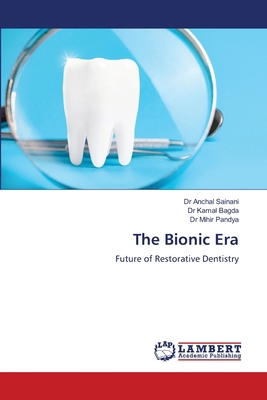 The Bionic Era 6209195741 Book Cover