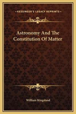Astronomy And The Constitution Of Matter 1169158986 Book Cover