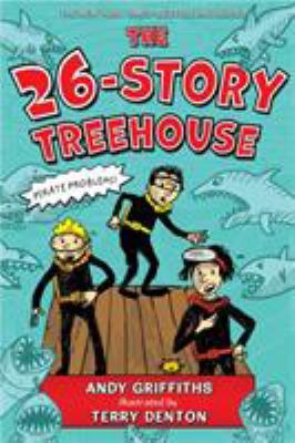 The 26-Story Treehouse: Pirate Problems! 1250073278 Book Cover