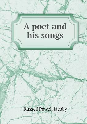 A poet and his songs 5518929102 Book Cover