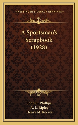 A Sportsman's Scrapbook (1928) 1165166399 Book Cover