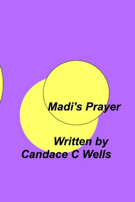 Madi's Prayer 1990677487 Book Cover