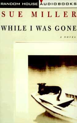 While I Was Gone 0375405631 Book Cover