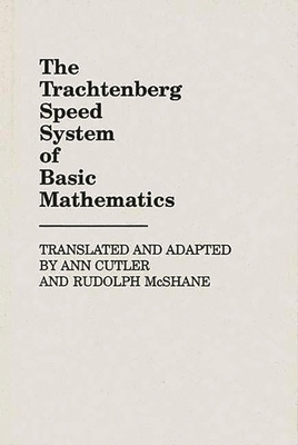 The Trachtenberg Speed System of Basic Mathematics 0313232008 Book Cover