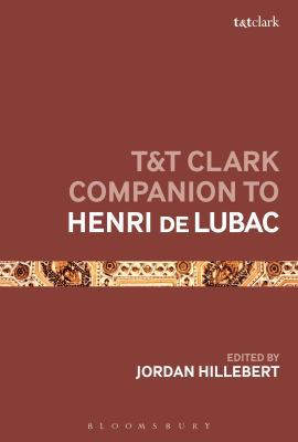 T&T Clark Companion to Henri de Lubac 0567657221 Book Cover