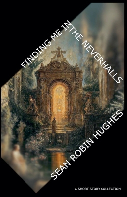 Finding Me in the Neverhalls B0DZRHRJDG Book Cover