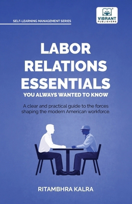 Labor Relations Essentials You Always Wanted to... 1636516491 Book Cover