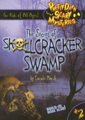 The Secret of Skullcracker Swamp 0635062348 Book Cover