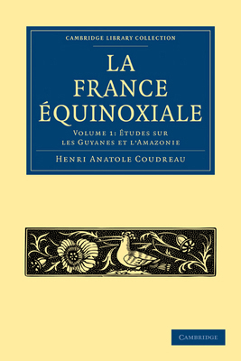 La France Équinoxiale [French] 1108006825 Book Cover