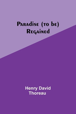 Paradise (to be) Regained 9357383042 Book Cover