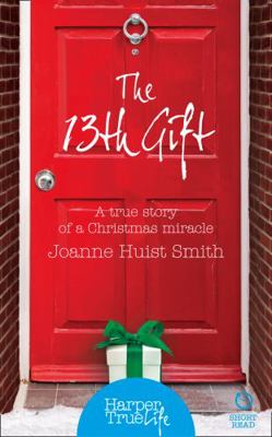 The 13th Gift (HarperTrue Life - A Short Read) 0008118116 Book Cover