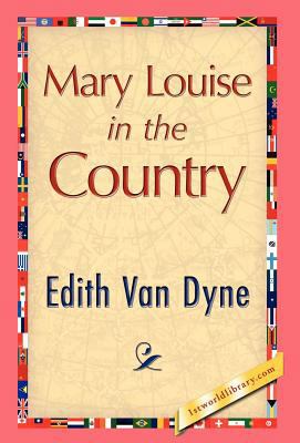 Mary Louise in the Country 1421889234 Book Cover