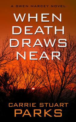 When Death Draws Near [Large Print] 1410491951 Book Cover