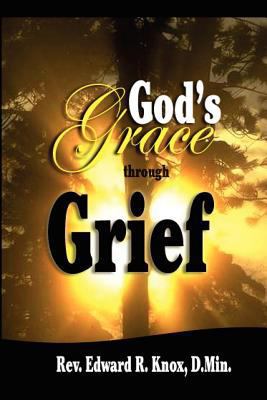 God's Grace through Grief 1933972270 Book Cover