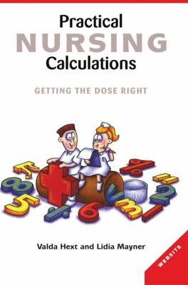 Practical Nursing Calculations: Getting the Dos... 0367718995 Book Cover