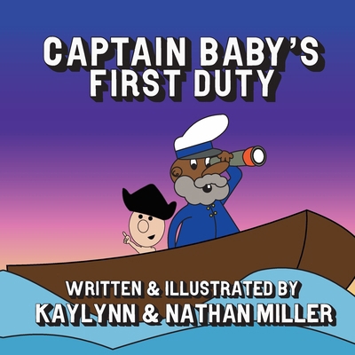 Captain Baby's First Duty            Book Cover