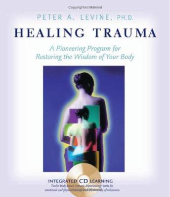 Healing Trauma: A Pioneering Program for Restor... 1591792479 Book Cover