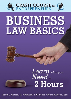 Business Law Basics: Learn What You Need in 2 H... 9077256393 Book Cover