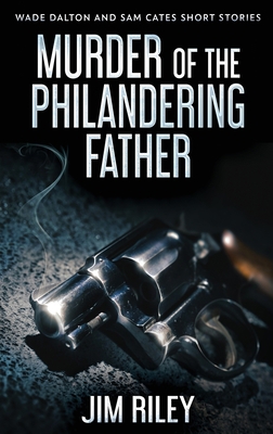 Murder Of The Philandering Father [Large Print] 4824114373 Book Cover