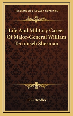 Life And Military Career Of Major-General Willi... 1163668990 Book Cover