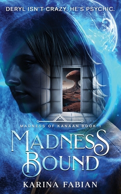 Madness Bound: Book 1 in Madness of Kanaan 1956489185 Book Cover