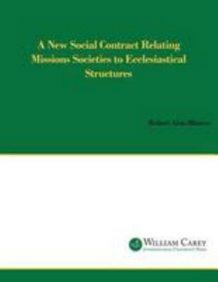 A New Social Contract Relating Mission Societie... 0865850798 Book Cover