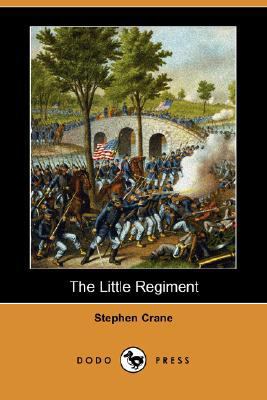 The Little Regiment (Dodo Press) 1406585017 Book Cover