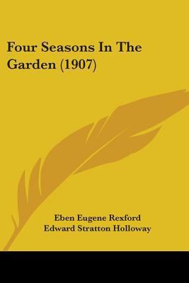 Four Seasons In The Garden (1907) 1437128033 Book Cover
